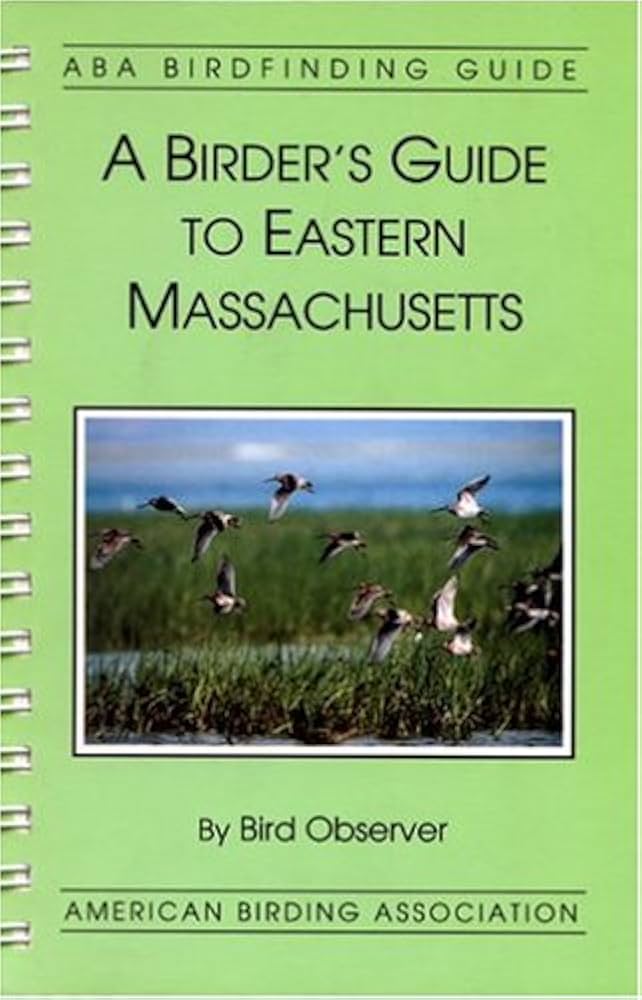 Livre A Birder's Guide to Eastern Massachusetts - Bird Observer (Livre d'occasion) - ISBN 1878788086