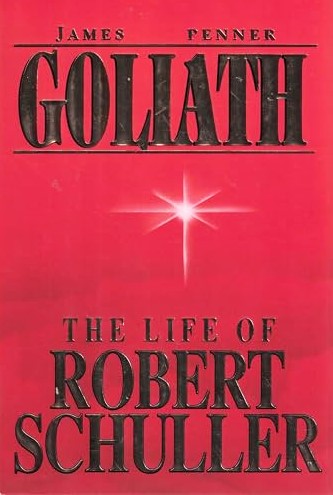 Livre Goliath : The Life of Robert Schuller - James Penner (Livre d'occasion) - ISBN 1879989069