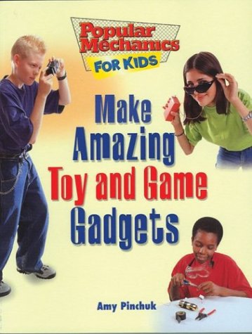 Livre Make Amazing Toy and Game Gadgets - Amy Pinchuk (Livre d'occasion) - ISBN 1894379144