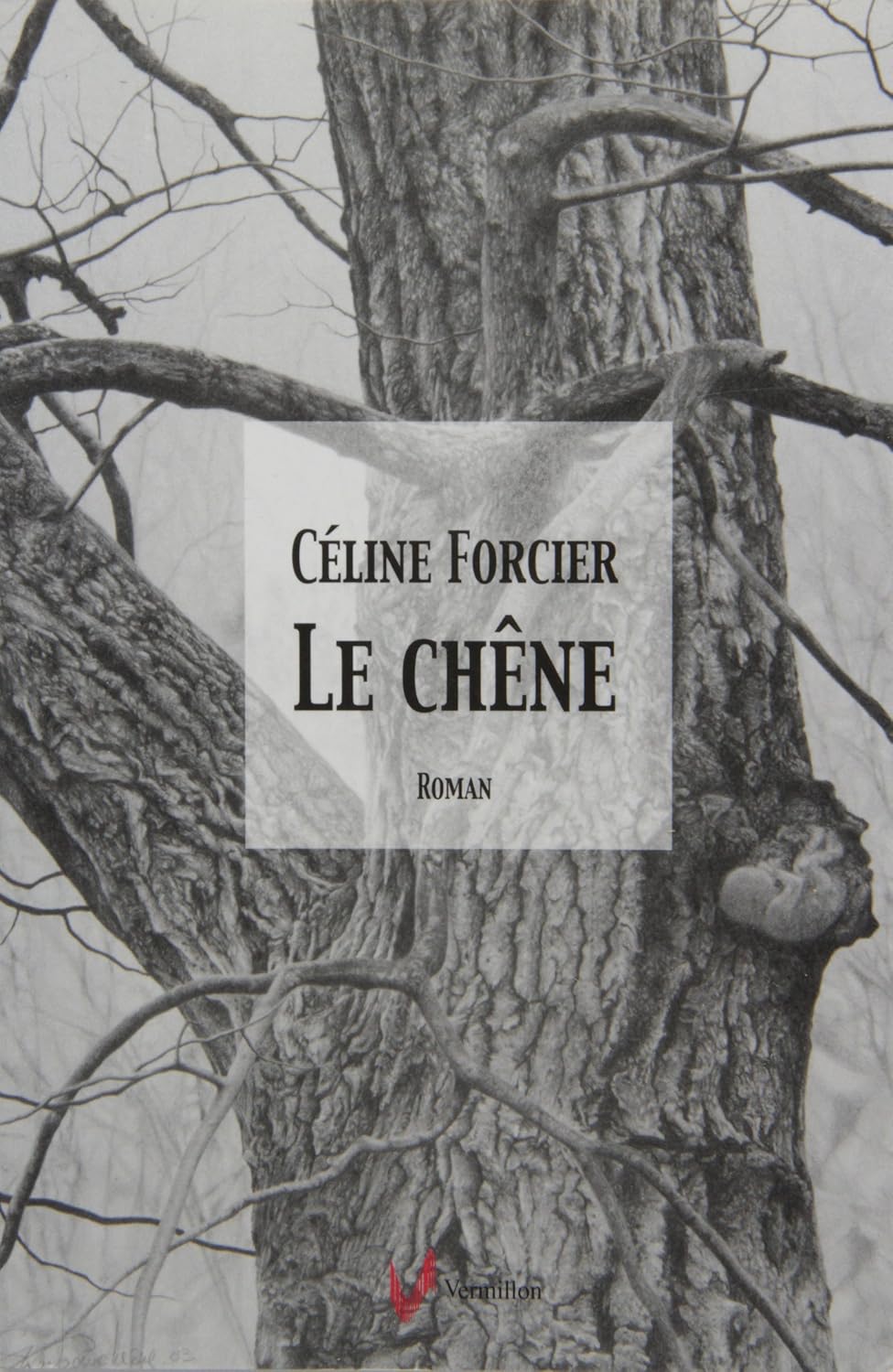 Livre Le chêne - Céline Forcier (Livre neuf) - ISBN 1894547799