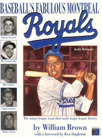 Livre Baseball's Fabulous Montreal Royals : The Minor League Team That Made Major League History ...