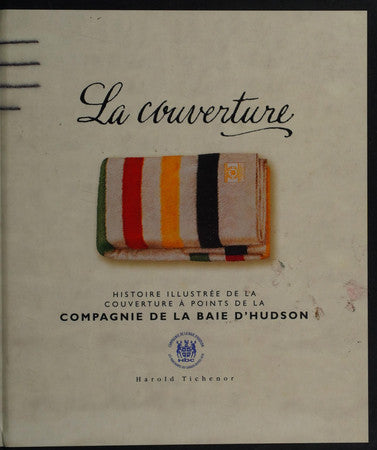 Livre La couverture une histoire illustree de la couverture a points de la baie d'hudson...