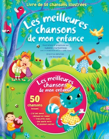 Livre Les meilleures Chansons de mon enfance - 50 Chansons - Isabelle Charbonneau (Livre d'occasi...