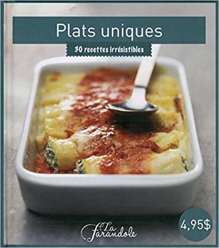 Livre Plats uniques : 30 recettes irrésistibles (Collectif) (Livre d'occasion) - ISBN 1928119123