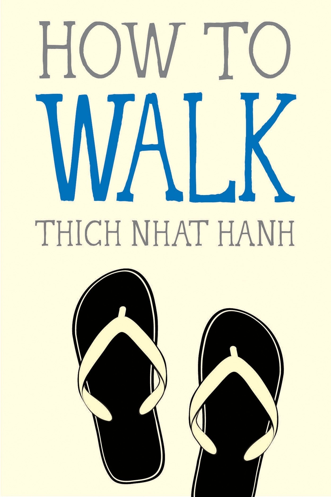 Livre How to Walk - Thich Nhat Hanh (Livre neuf) - ISBN 1937006921