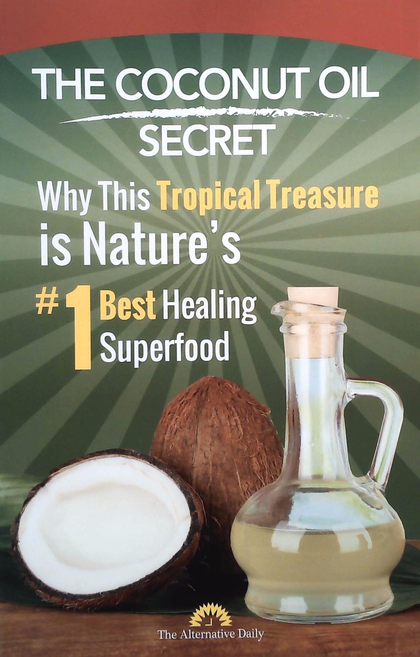 Livre The Coconut Oil Secret : Why This Tropical Treasure Is Nature's #1 Best Healing Superfood -...