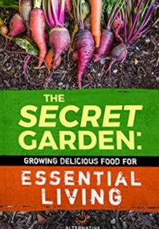 Livre The Secret Garden: Growing Delicious Food For Essential Living - Susan Patterson (Livre d'o...