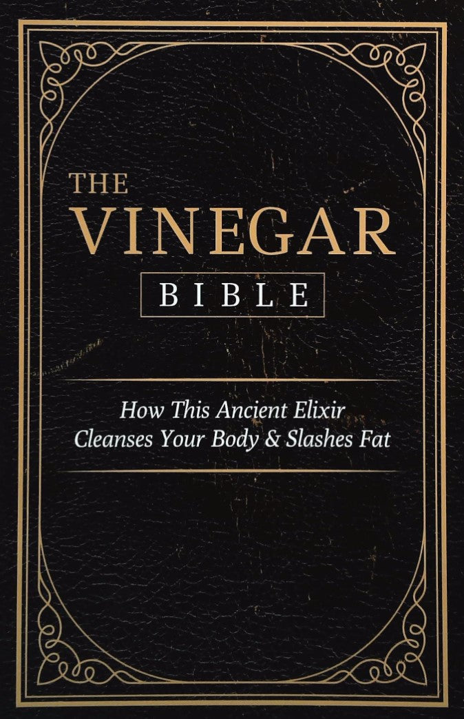 Livre The Vinegar Bible : How This Ancient Elixir Cleanses Your Body & Slashe Fat - Collectif (Li...