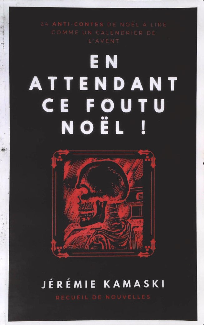 Livre En attendant ce foutu Noël ! - Jérémie Kamaski (Livre d'occasion) - ISBN 1973472562