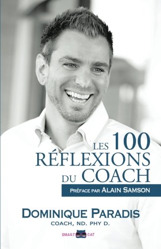 Livre Les 100 réflexions du coach - Dominique Paradis (Livre neuf) - ISBN 1987957571