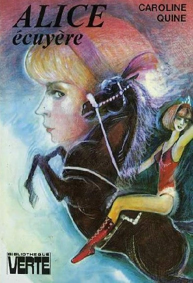 Livre Alice écuyère - Caroline Quine (Livre d'occasion) - ISBN 2010007638