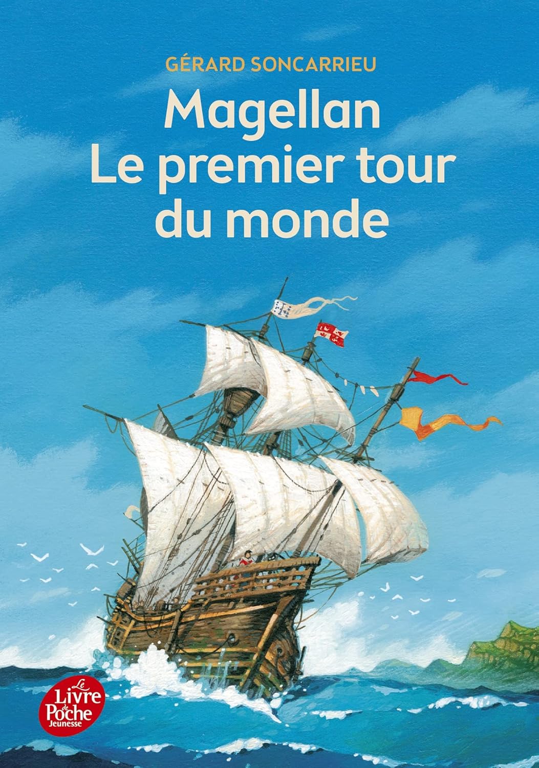 Livre ISBN 2010023587 Magellan : Le premier tour du monde (Gérard Soncarrieu)