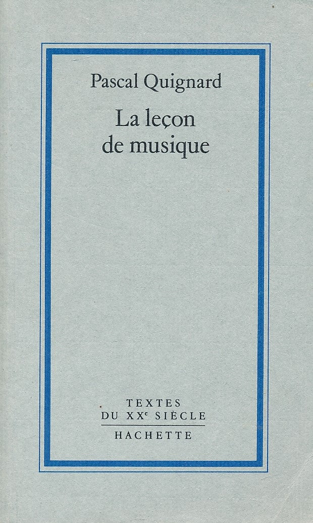 Livre La leçon de musique - Pascal Quignard (Livre d'occasion) - ISBN 2010124197