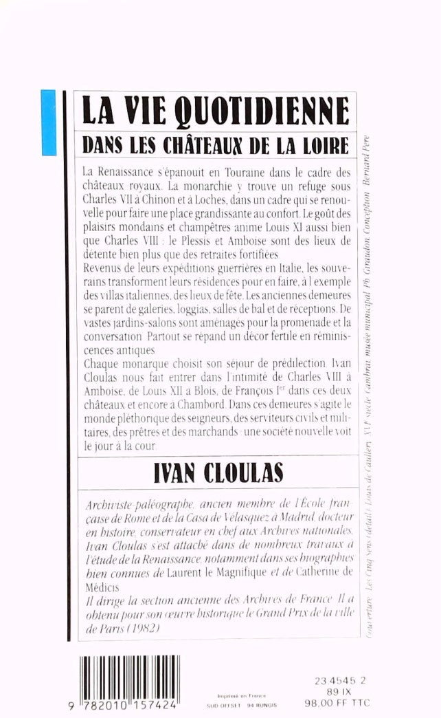 Livre La vie quotidienne dans les châteaux de la Loire au temps de la renaissance - Ivan Cloulas ...