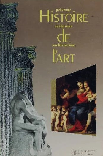 Livre Histoire de l'art : Peinture, sculpture, architecture - Collectif (Livre d'occasion) - ISBN...