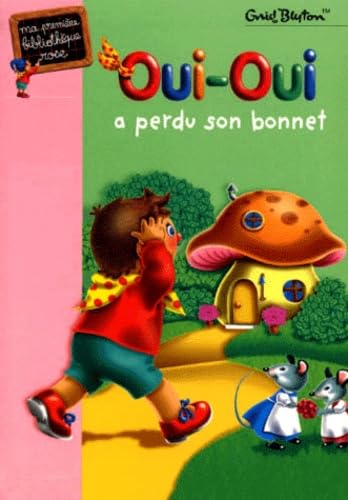 Livre Oui-Oui a perdu son bonnet - Enid Blyton (Livre d'occasion) - ISBN 2012002005
