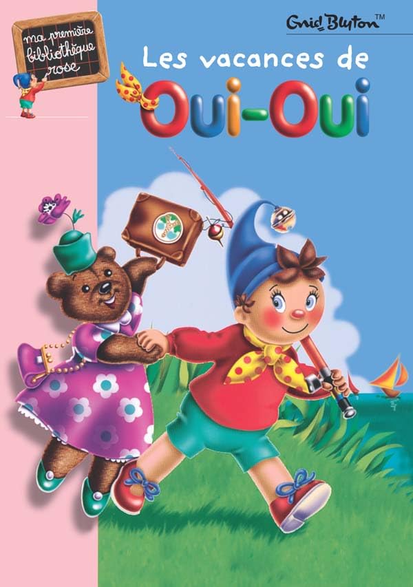 Livre Les vacances de Oui-Oui - Enid Blyton (Livre d'occasion) - ISBN 2012004350