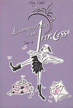 Livre L'anniversaire d'une princesse - Meg Cabot (Livre d'occasion) - ISBN 2012009174