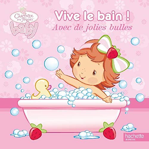 Livre Vive le bain! Avec de jolies bulles (Livre d'occasion) - ISBN 2012264115