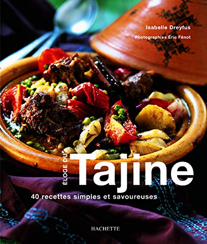 Livre Éloge de Tajine : 40 recettes simples et savoureuses - Isabelle Dreyfus (Livre d'occasion) ...
