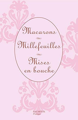 Livre Macarons, millefeuilles, mises en bouche (Coffret en 3 volumes) (Philippe Mérel) (Livre...