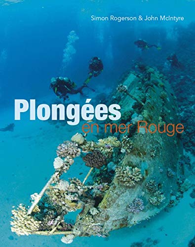 Livre Plongées en mer rouge (John Mcintyre / Simon Rogerson) (Livre d'occasion) - ISBN 201237526X