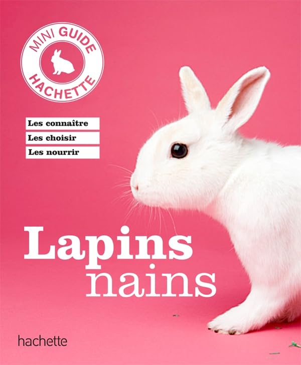 Livre Lapins nains : Les connaître, les choisir, en prendre soin (Livre d'occasion)