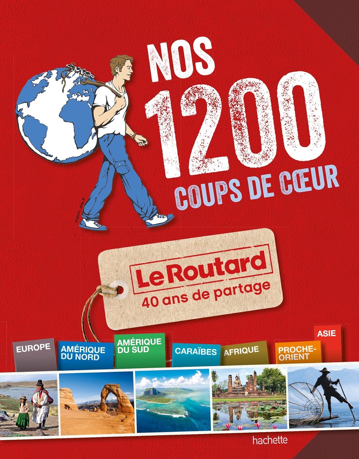 Livre ISBN 2012456766 Nos 1200 coups de coeur du Routard Monde (Collectifs)
