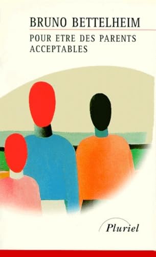 Livre Pour être des parents acceptables - Bruno Bettelheim (Livre d'occasion) - ISBN 2012789471
