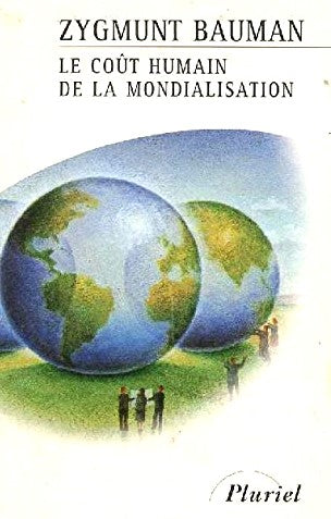 Livre Le coût humain de la mondialisation - Zygmunt Bauman (Livre d'occasion) - ISBN 2012789951