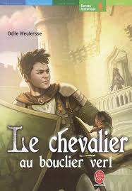 Livre Le chevalier au bouclier vert - Odile Weulersse (Livre d'occasion) - ISBN 2013218834