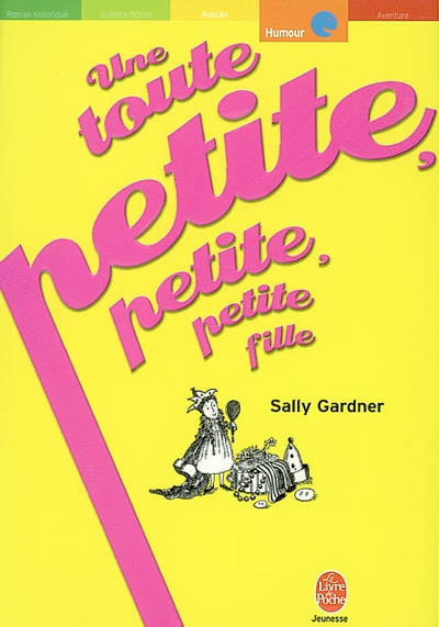 Livre Une toute petite, petite, petite fille - Sally Gardner (Livre d'occasion) - ISBN 2013221002
