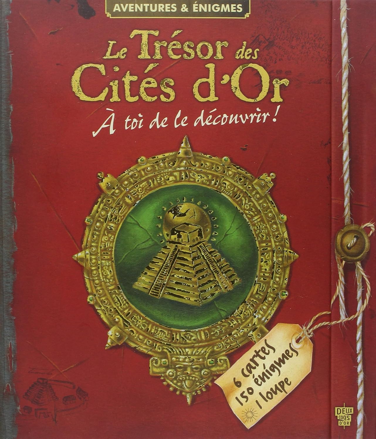 Livre Le trésor des Cités d'Or : À toi de le découvrir! - Pierre Delaine (Livre d'occasion) - ISB...
