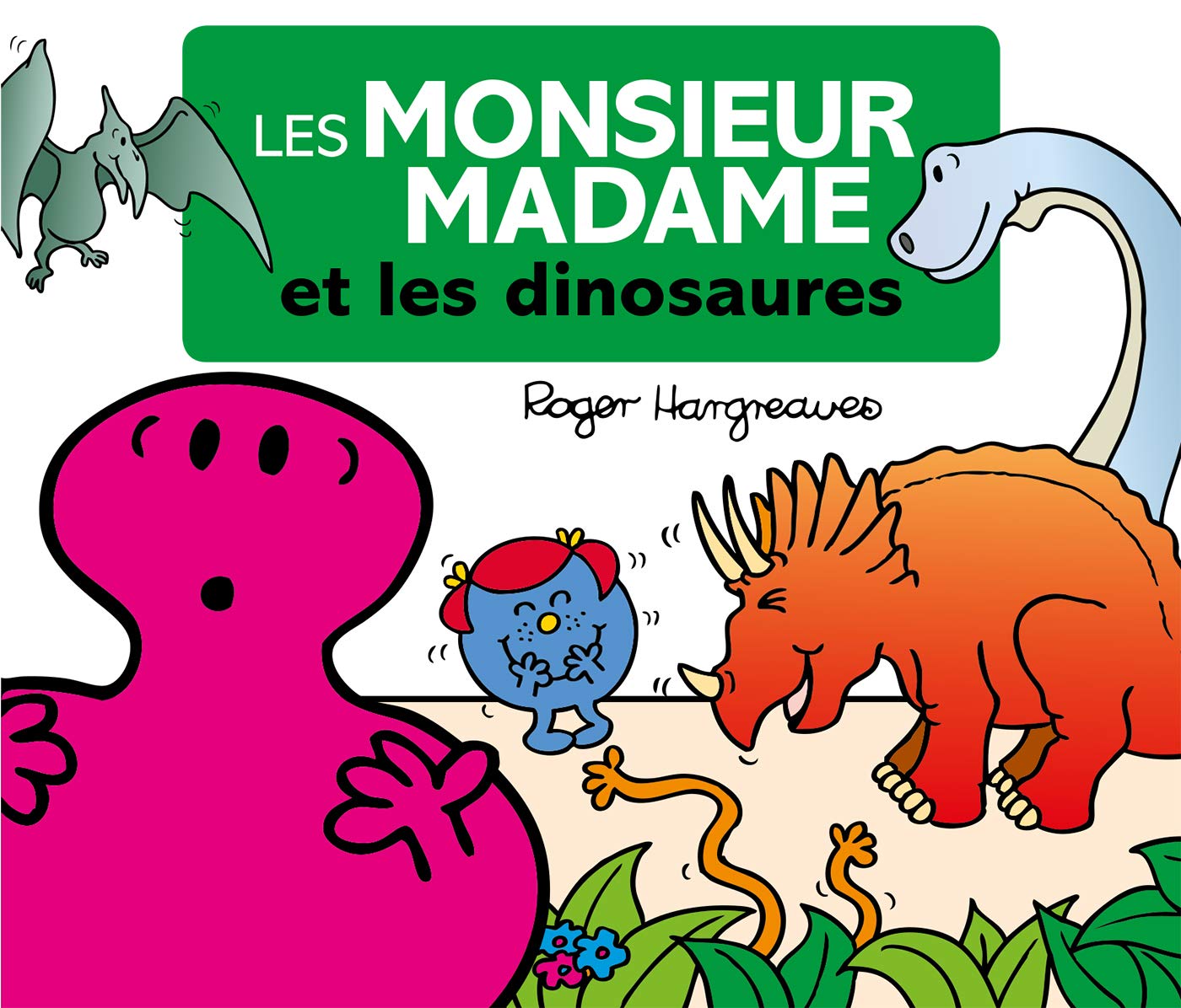 Livre Les Monsieur Madame et les dinosaures - Roger Hargreaves (Livre d'occasion)