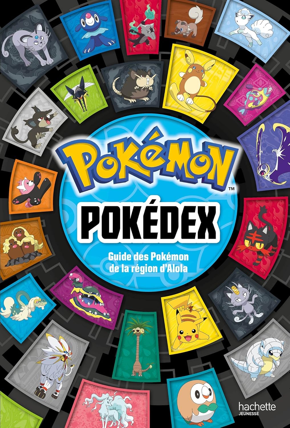 Livre Pokémon : Pokédex : Guide des Pokémon de la région d'Alola - Various (Livre d'occasion) - I...