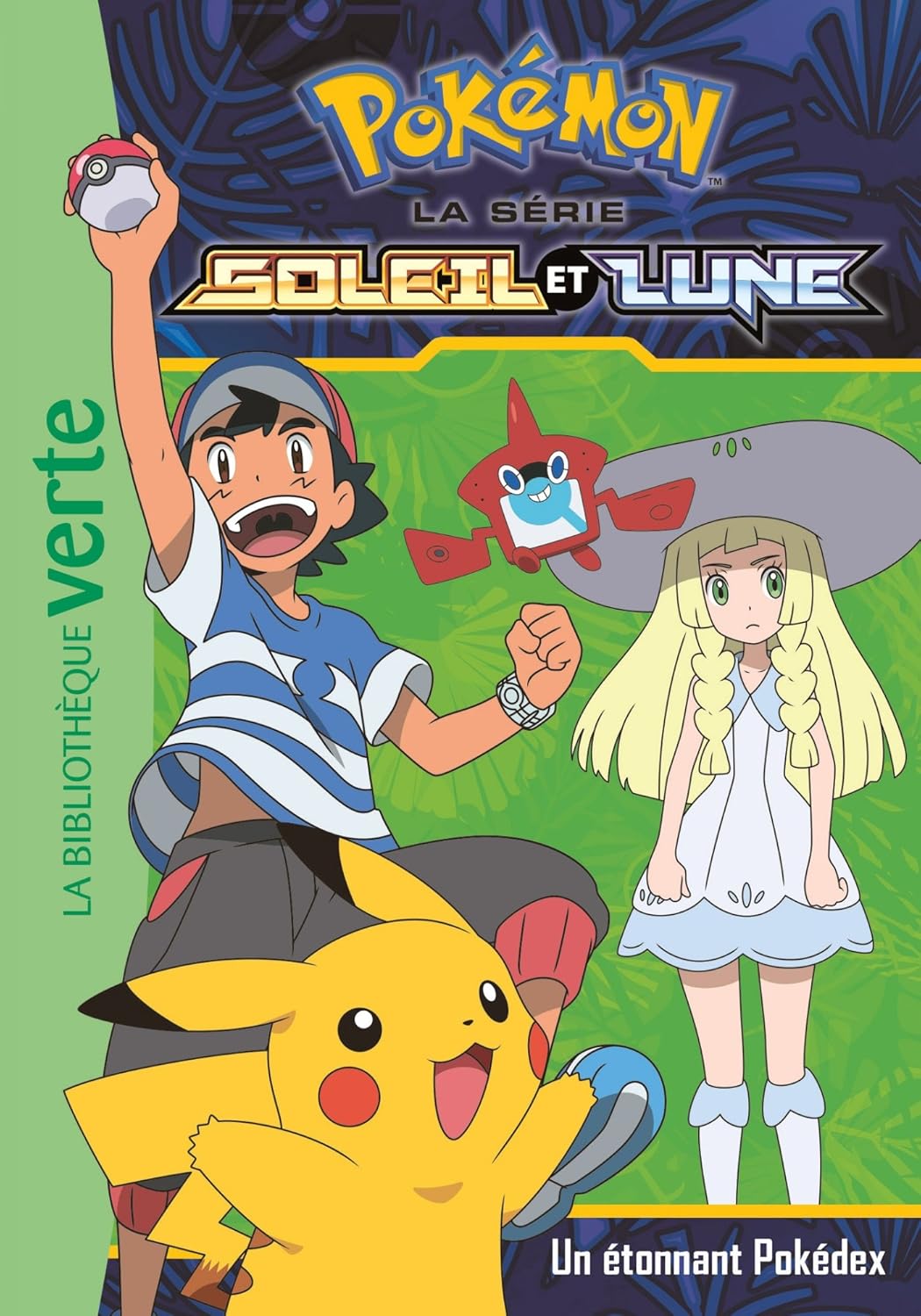 Pokémon : La série Soleil et Lune # 3 : Un étonnant Pokédex