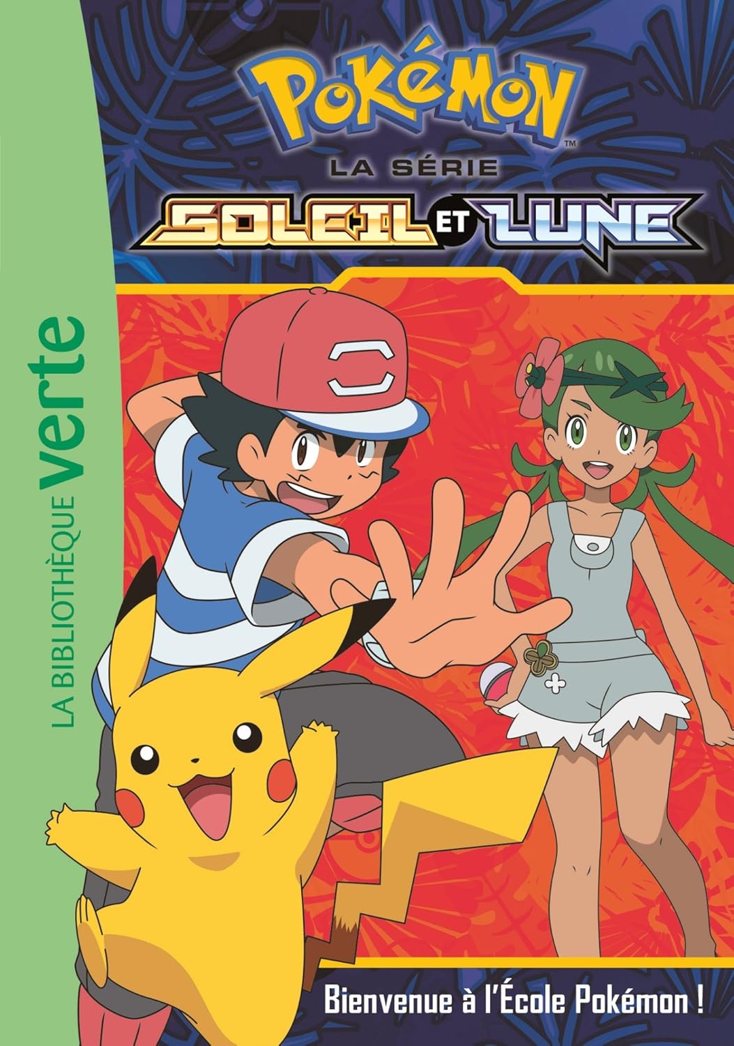 Pokémon : La série Soleil et Lune # 2 : Bienvenue à l'Ecole Pokémon!
