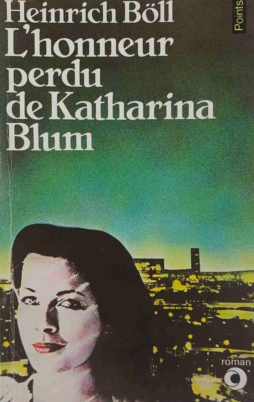 Livre L'honneur perdu de Katharina Blum - Heinrich Böll (Livre d'occasion) - ISBN 2020058677