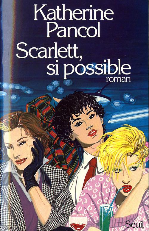 Livre Scarlett, si possible - Katherine Pancol (Livre d'occasion) - ISBN 2020086964