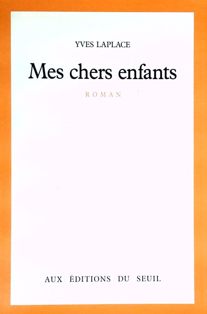 Livre Mes chers enfants - Yves Laplace (Livre d'occasion) - ISBN 2020088908