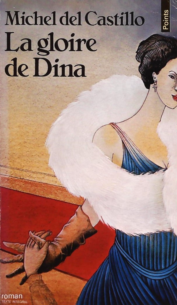 Livre La gloire de Dina - Michel Del Castillo (Livre d'occasion) - ISBN 2020091127