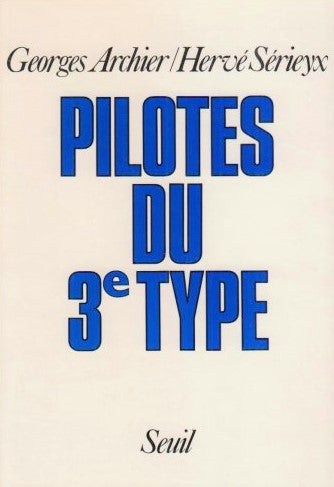 Livre Pilotes du 3e type - Georges Archier (Livre d'occasion) - ISBN 202009164X