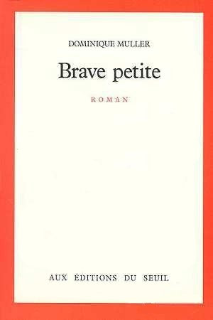 Livre Brave petite - Dominique Muller (Livre d'occasion) - ISBN 2020092166