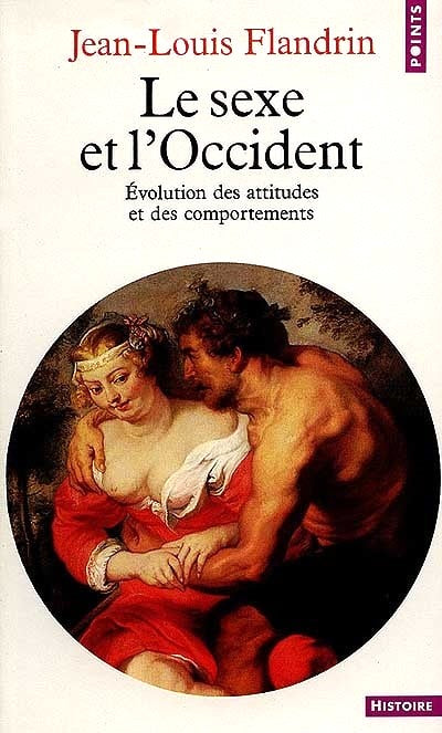 Livre Le sexe et l'Occident : Évolution des attitudes et des comportements - Jean-Louis Flandrin ...