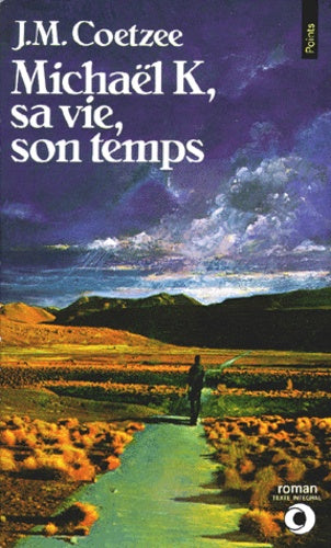 Livre Michael K, sa vie, son temps - John Michael Coetzee (Livre d'occasion) - ISBN 2020097753
