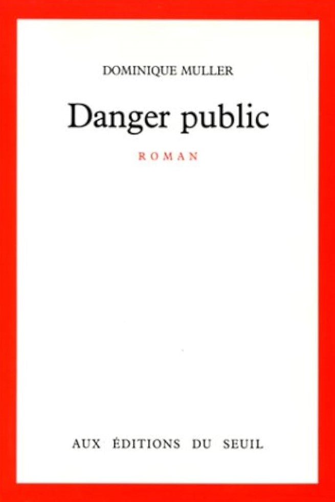 Livre Danger public - Dominique Muller (Livre d'occasion) - ISBN 2020102889