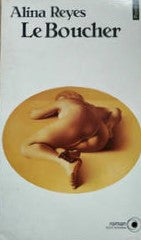 Livre Le boucher - Alina Reyes (Livre d'occasion) - ISBN 2020114771