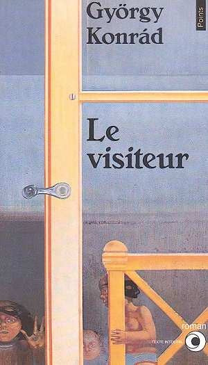 Livre Le visiteur - György Konrád (Livre d'occasion) - ISBN 2020129019