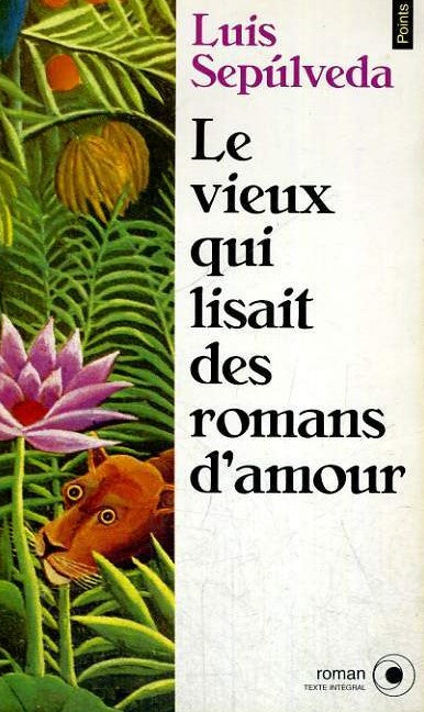 Livre Le vieux qui lisait des romans d'amour - Luis Sepulveda (Livre d'occasion) - ISBN 202020116X