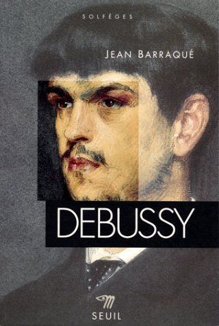 Livre Debussy - Jean Barraqué (Livre d'occasion) - ISBN 2020206269